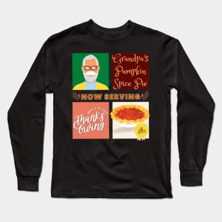 Couples Grandpa Pumpkin Spice Pie Now Serving Have A Blessed Thanksgiving Long Sleeve T-Shirt